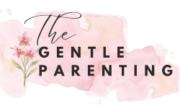 The Gentle Parenting Tips